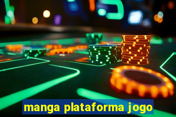 manga plataforma jogo